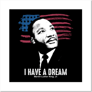 I Have a Dream - Martin Luther King, Jr Posters and Art